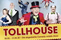 Tollhouse - Die abgedrehte Comedy-Artistik-Show